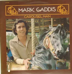 Mark Gaddis - Carousel Man