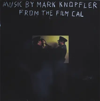 Mark Knopfler - Music By Mark Knopfler From The Film Cal