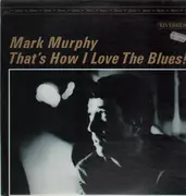 LP - Mark Murphy - That's How I Love The Blues - Japan