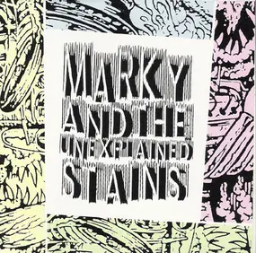 Marky - Marky  And The Unexplained Stains