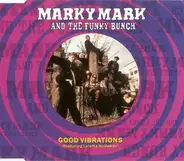 Marky Mark & The Funky Bunch Featuring Loleatta Holloway - Good Vibrations