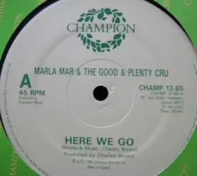 Marla Mar & The Good 'N' Plenty Cru - Here We Go