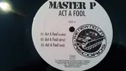 12inch Vinyl Single - Master P - Act A Fool