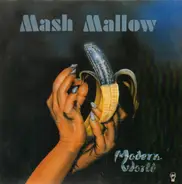 Mash Mallow - Modern World