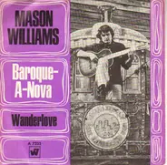 Mason Williams - Baroque-A-Nova / Wanderlove
