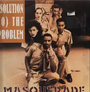 Masquerade - (Solution To) The Problem