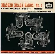 Massed Brass Bands Of Fodens, Fairey Aviation & Morris Motors Conducted By Harry Mortimer - Massed Brass Bands No 1