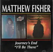 CD - Matthew Fisher - Journey's End / I'll Be There