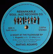 Matias Aguayo - A Night At The Tilehouse EP
