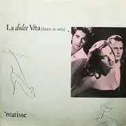 Matisse - La Dolce Vita