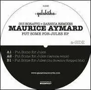 Maurice Aymard - Put Some For Jules Ep