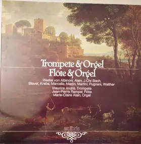 Maurice André - Trompete & Orgel, Orgel & Flöte