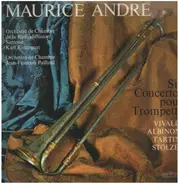 Maurice André / Antonio Vivaldi , Tomaso Albinoni , Giuseppe Tartini , Gottfried Heinrich Stölzel - Six Concertos Pour Trompette