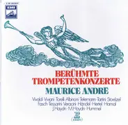 Maurice André / Albinoni / Bach / Cimarosa / Haydn / Telemann - Berühmte Trompetenkonzerte