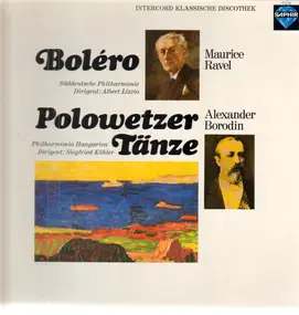 Maurice Ravel - Boléro / Polowetzer Tänze