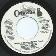 Maurice Starr - When (I Thought It Was Over)