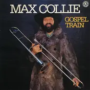 Max Collie - Gospel Train