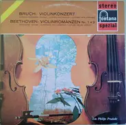Max Bruch / Ludwig Van Beethoven - Violinkonzert / Violinromanzen Nr. 1 + 2