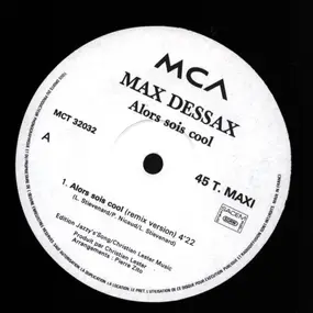 Max Dessax - Alors Sois Cool