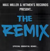 12inch Vinyl Single - Max Miller & Hitmen's Records - The Remix - Special Oriental Remix...