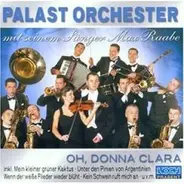 Max & Palast Orchester Raabe - Oh, Donna Clara