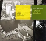 Max Roach Quintet - Parisian Sketches