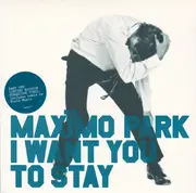 7inch Vinyl Single - Maxïmo Park - I Want You To Stay 1/2 - Turquoise vinyl, limited