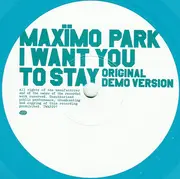 7inch Vinyl Single - Maxïmo Park - I Want You To Stay 1/2 - Turquoise vinyl, limited