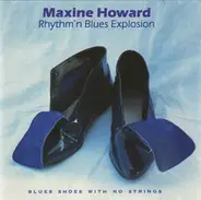 Maxine Howard - Blues Shoes With No Strings