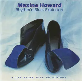 Maxine Howard - Blues Shoes With No Strings