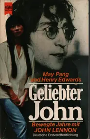 Yoko Ono - Geliebter John. Bewegte Jahre mit John Lennon.
