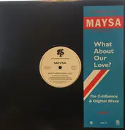 Maysa Leak - What About Our Love