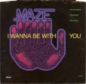 Maze - I Wanna Be With You