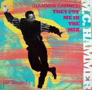 12'' - MC Hammer - (Hammer Hammer) They Put Me In The Mix / Cold Go M.C. Hammer