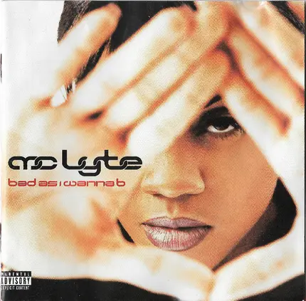 Mc Lyte - Bad As I Wanna Be