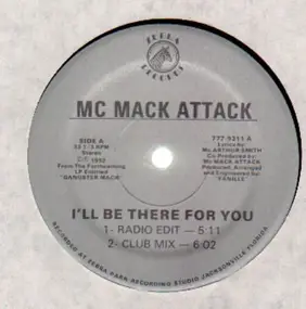 MC Mack Attack - I'll Be There For You / Death Row