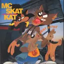 12inch Vinyl Single - MC Skat Kat And The Stray Mob - Skat Strut