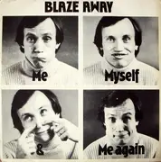 7inch Vinyl Single - Me, Myself & Me Again - Blaze Away