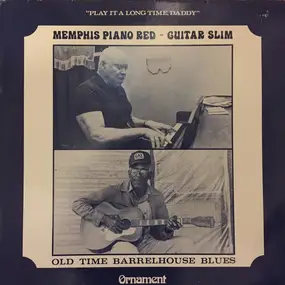 Memphis Piano Red - Play It A Long Time, Daddy
