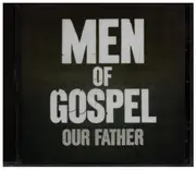 CD - Men Of Gospel - Our Father - SEALED