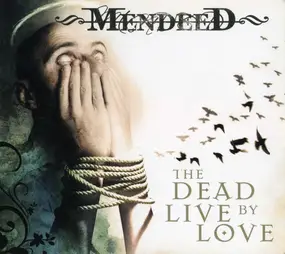 Mendeed - The Dead Live by Love