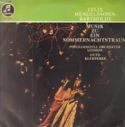 Mendelssohn-Bartholdy / Otto Kemperer - Musik zu ein Sommernachtstraum