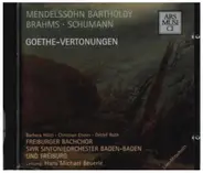 Mendelssohn / Brahms / Schumann - Goethe-Vertonungen
