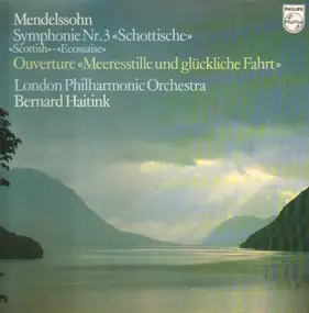 Felix Mendelssohn-Bartholdy - Symphonie Nr.3 'Schottische', Ouverture 'Meeresstille und glückliche Fahrt'