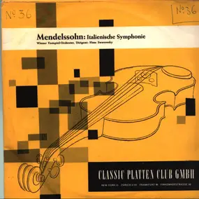 Mendlessohn - Italian Symphony (Symphony No. 4 In A Major, Op. 90)