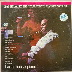 Meade "Lux" Lewis - Barrel House Piano