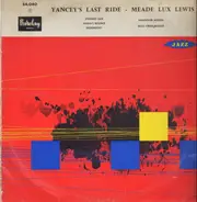 Meade 'Lux' Lewis - Yancey's Last Ride