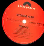 LP - Medicine Head - Thru' A Five