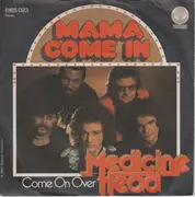 7'' - Medicine Head - Mama Come In