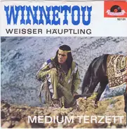 Medium Terzett , Orchester Kurt Edelhagen - Winnetou / Weisser Häuptling